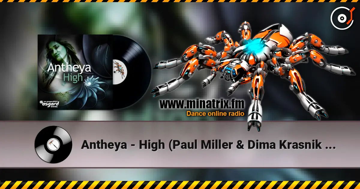 Antheya - High (Paul Miller & Dima Krasnik Radio Mix) escuchar online en alta calidad | Minatrix.FM