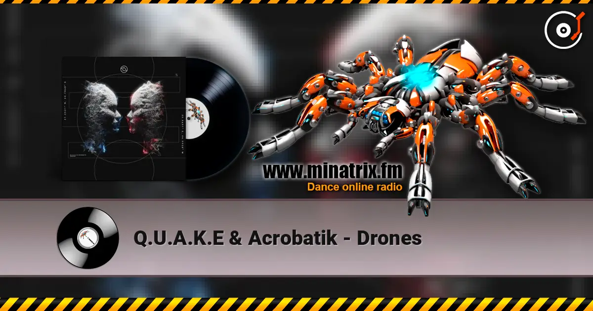 Q.U.A.K.E & Acrobatik - Drones escuchar online en alta calidad | Minatrix.FM