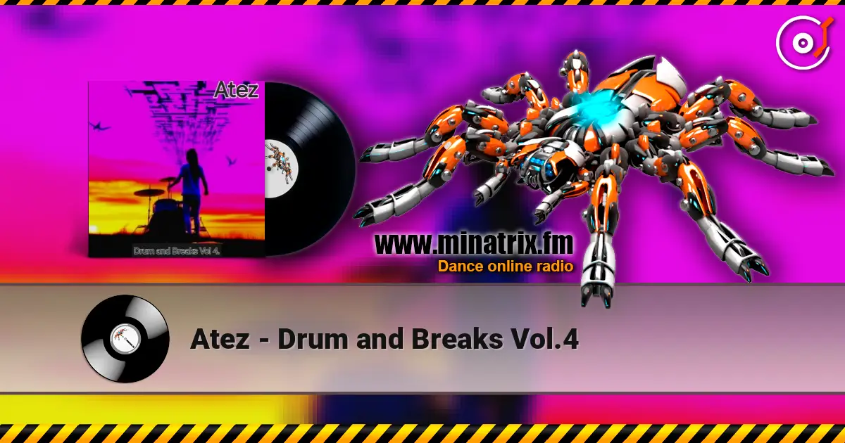 Atez - Drum and Breaks Vol.4 escuchar online en alta calidad | Minatrix.FM