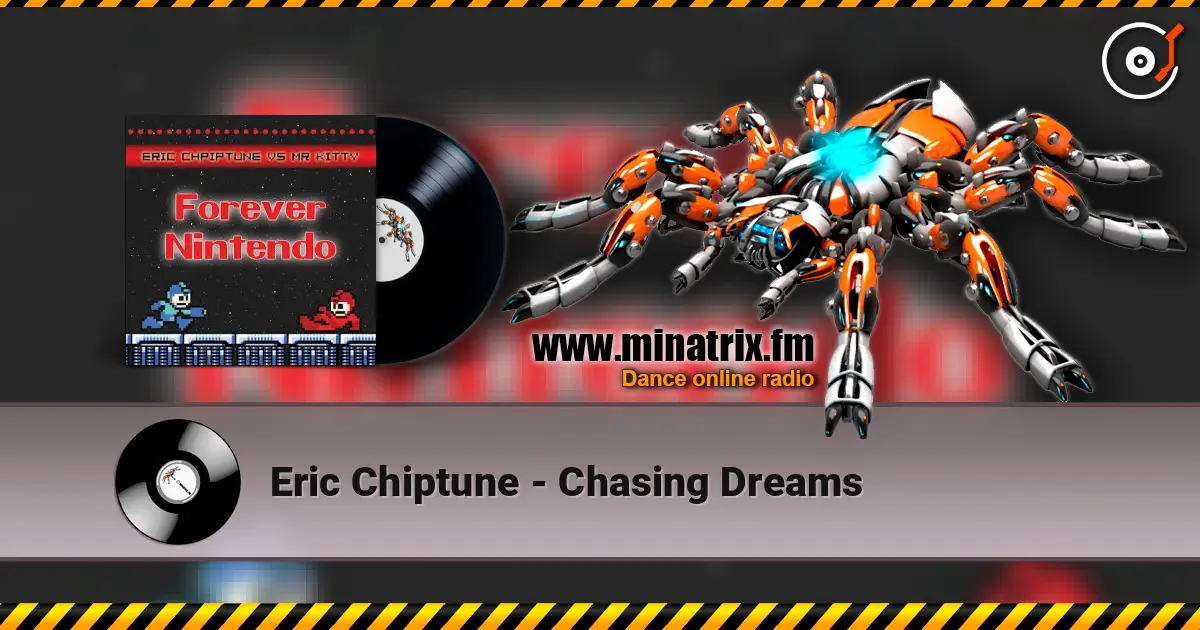 Eric Chiptune - Chasing Dreams escuchar online en alta calidad | Minatrix.FM