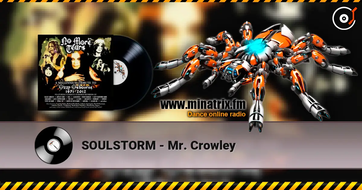 SOULSTORM - Mr. Crowley escuchar online en alta calidad | Minatrix.FM