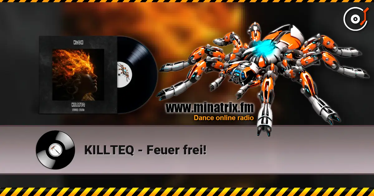 KILLTEQ - Feuer frei! escuchar online en alta calidad | Minatrix.FM
