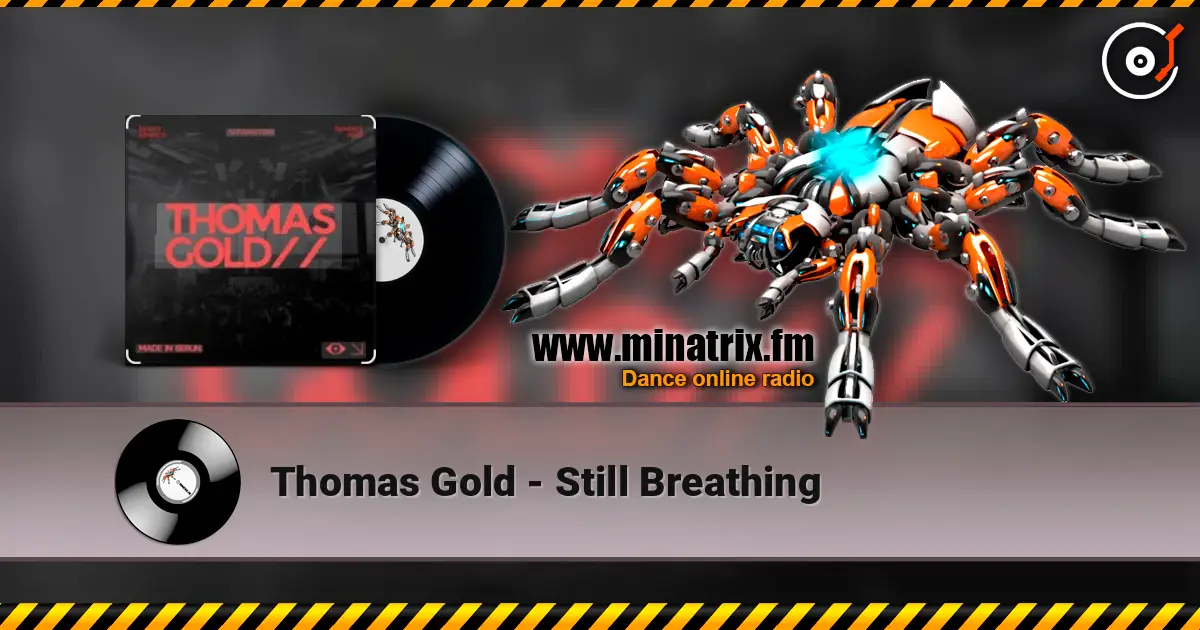 Thomas Gold - Still Breathing escuchar online en alta calidad | Minatrix.FM