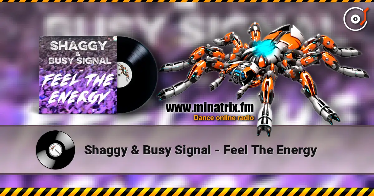 Shaggy & Busy Signal - Feel The Energy escuchar online en alta calidad | Minatrix.FM