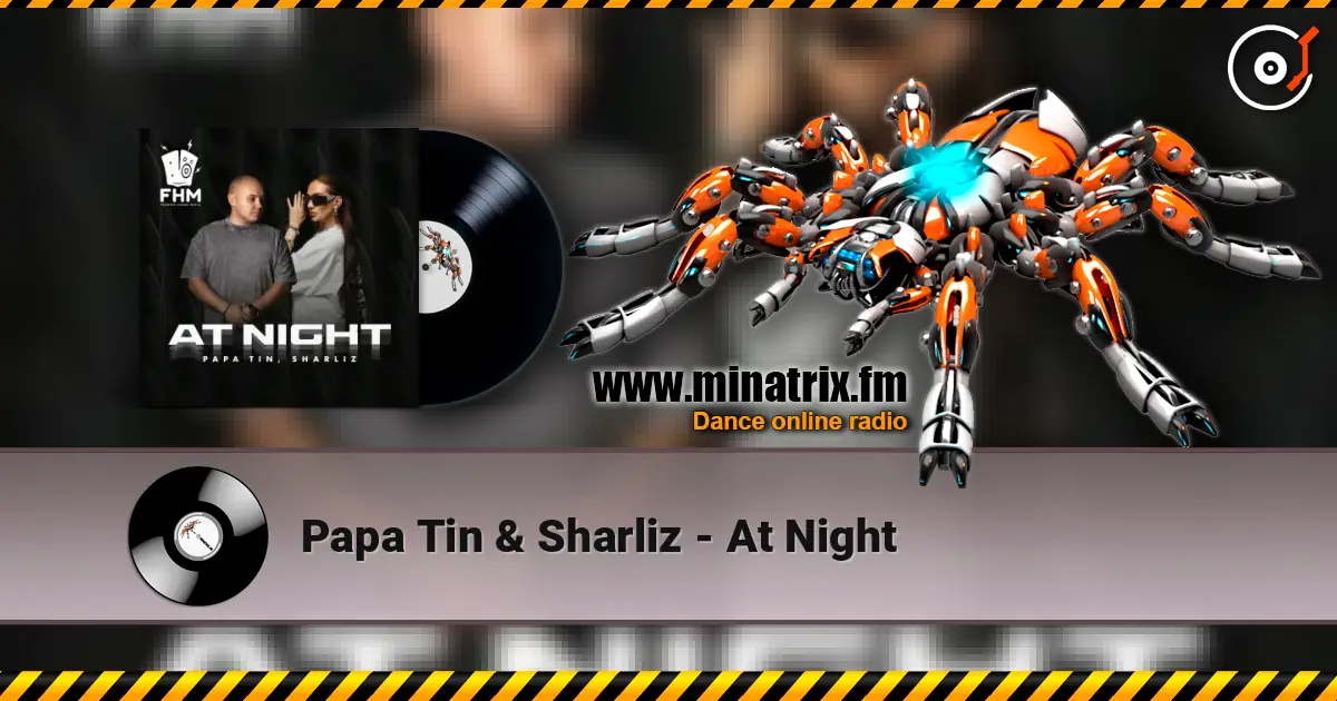 Papa Tin & Sharliz - At Night escuchar online en alta calidad | Minatrix.FM