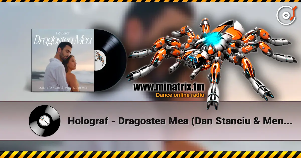 Holograf - Dragostea Mea (Dan Stanciu & Mentol Remix) escuchar online en alta calidad | Minatrix.FM