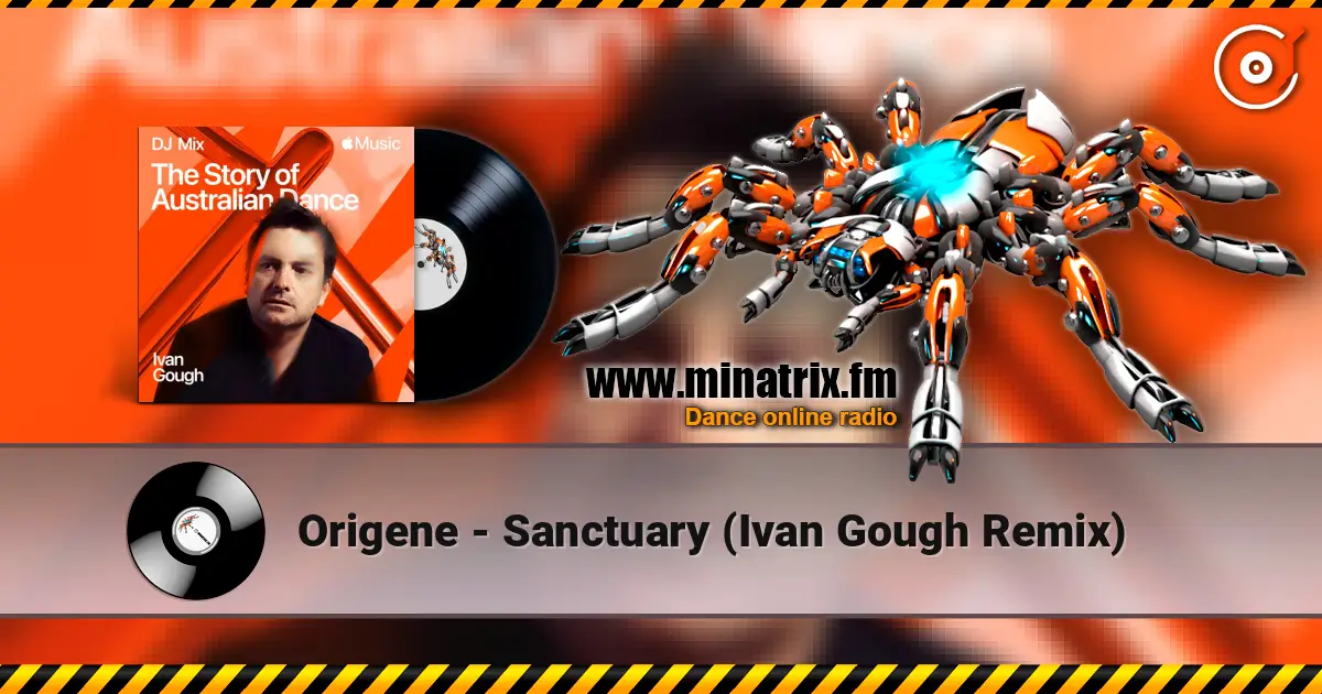 Origene - Sanctuary (Ivan Gough Remix) escuchar online en alta calidad | Minatrix.FM