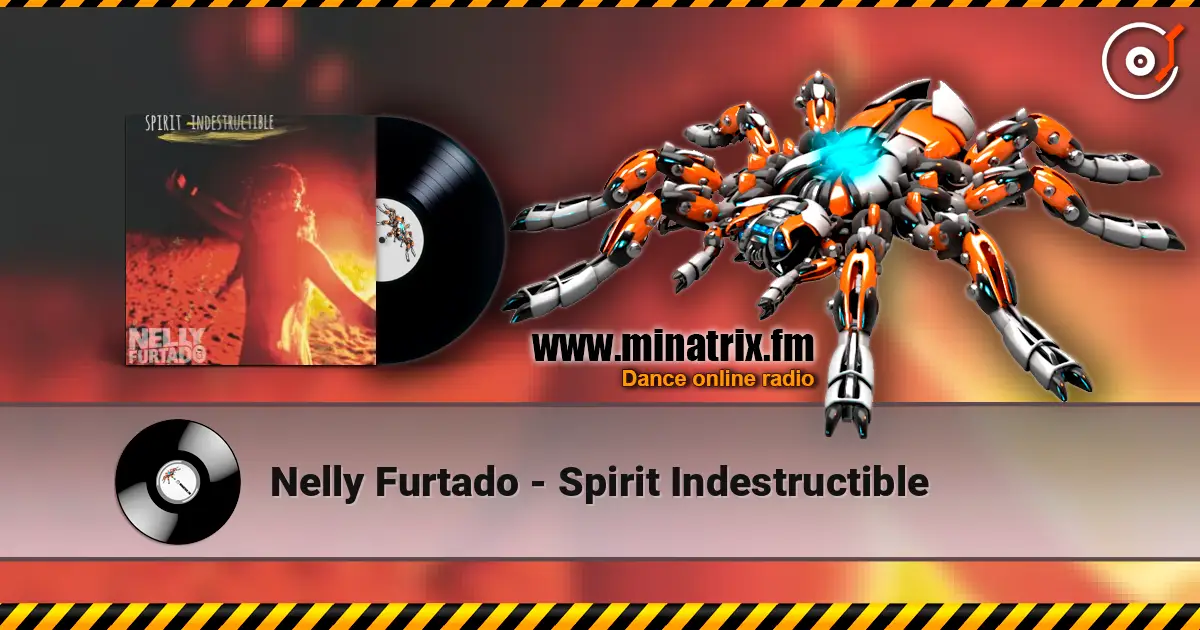Nelly Furtado - Spirit Indestructible escuchar online en alta calidad | Minatrix.FM