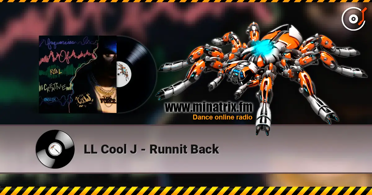 LL Cool J - Runnit Back escuchar online en alta calidad | Minatrix.FM
