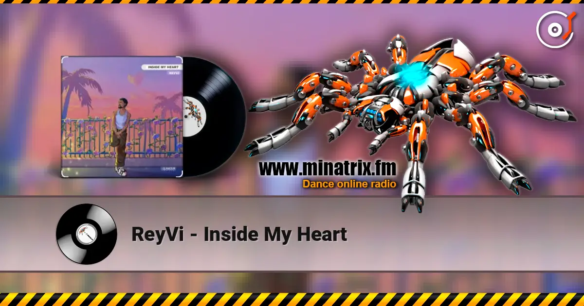 ReyVi - Inside My Heart escuchar online en alta calidad | Minatrix.FM