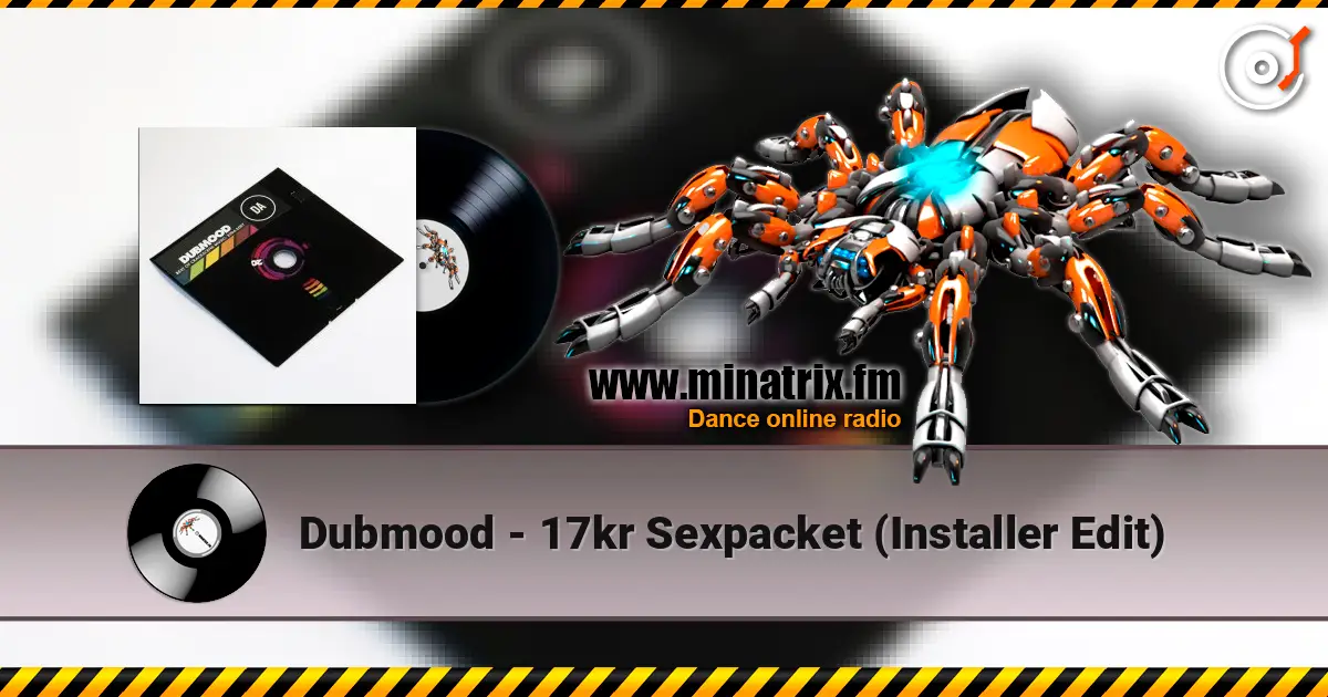 Dubmood - 17kr Sexpacket (Installer Edit) escuchar online en alta calidad | Minatrix.FM