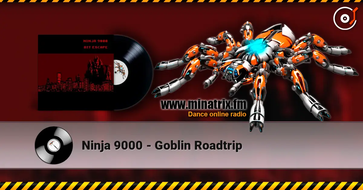 Ninja 9000 - Goblin Roadtrip escuchar online en alta calidad | Minatrix.FM
