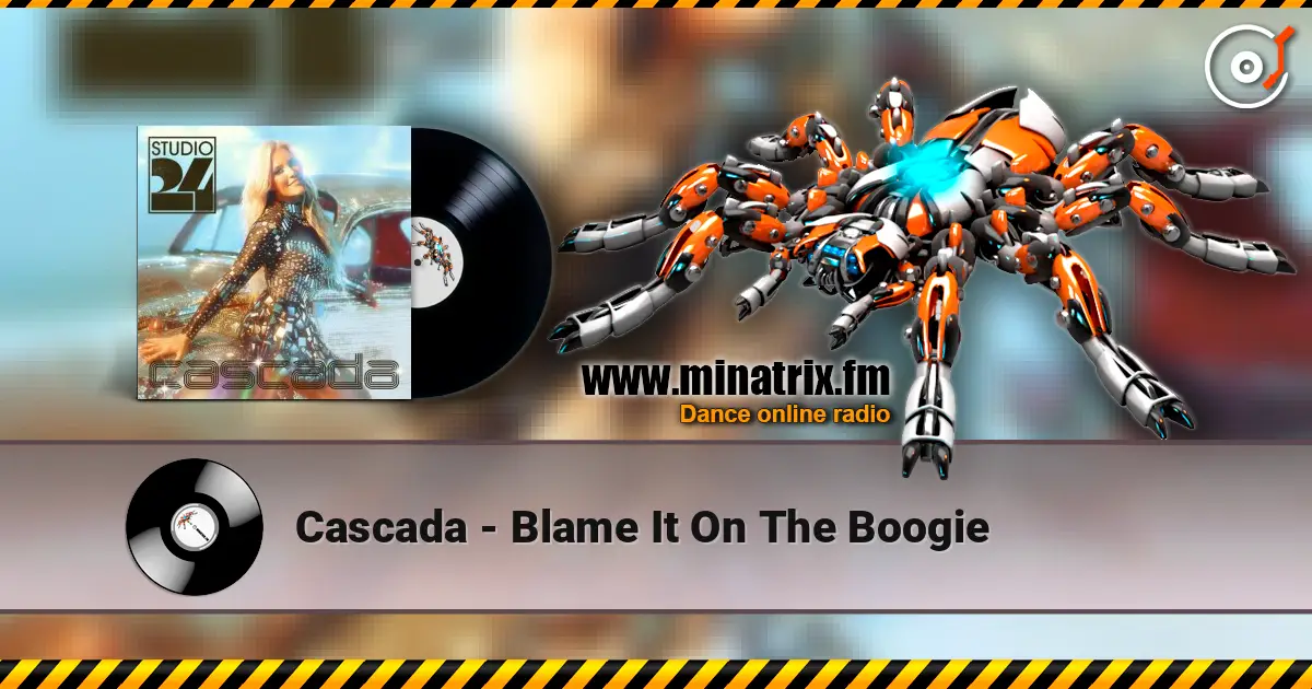 Cascada - Blame It On The Boogie escuchar online en alta calidad | Minatrix.FM