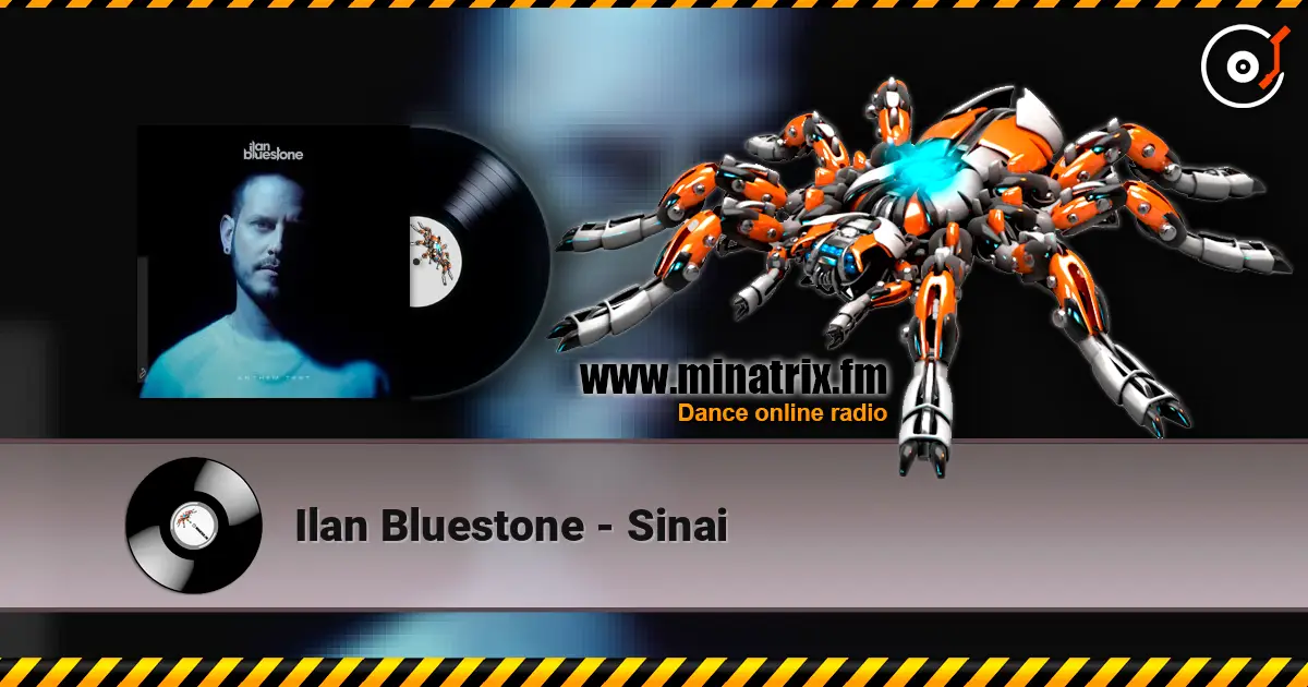 Ilan Bluestone - Sinai escuchar online en alta calidad | Minatrix.FM