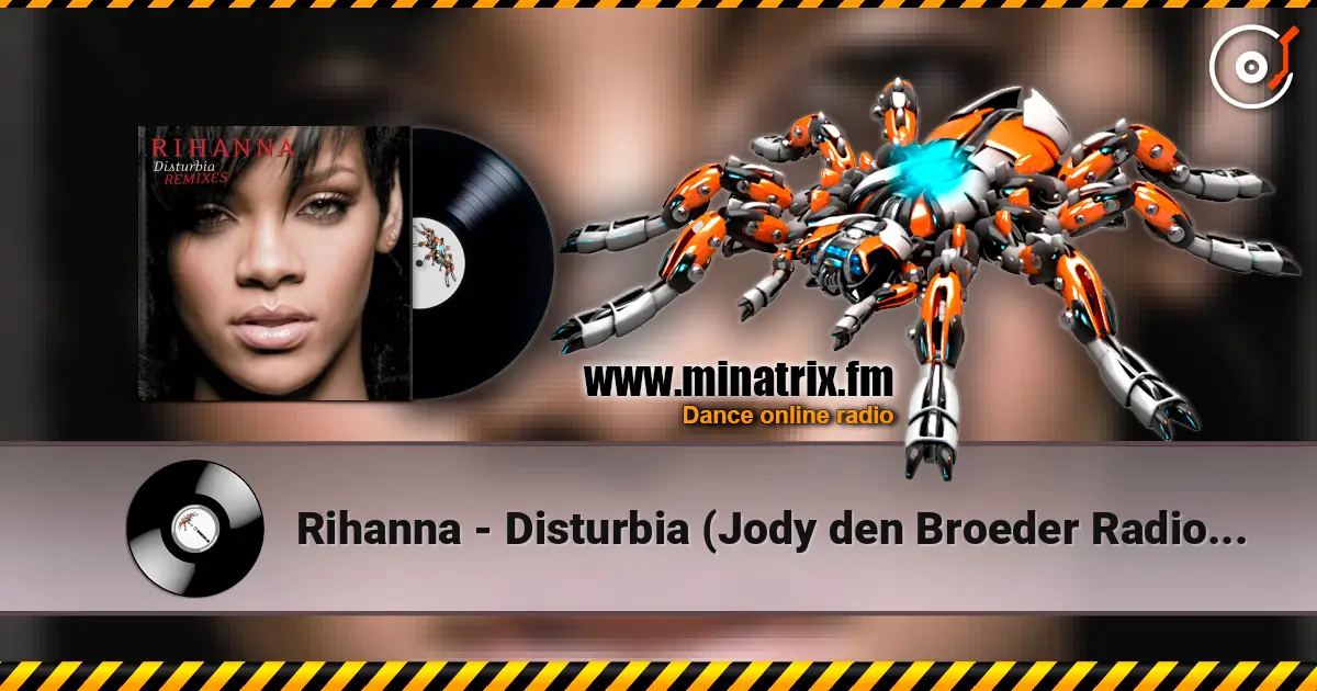 Rihanna - Disturbia (Jody den Broeder Radio Edit) escuchar online en alta calidad | Minatrix.FM