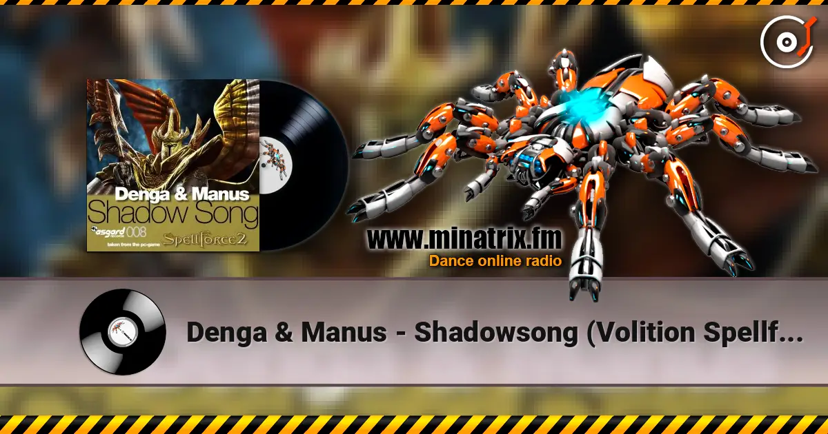 Denga & Manus - Shadowsong (Volition Spellforce Radio Mix) escuchar online en alta calidad | Minatrix.FM