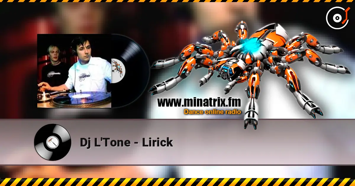 Dj L'Tone - Lirick escuchar online en alta calidad | Minatrix.FM