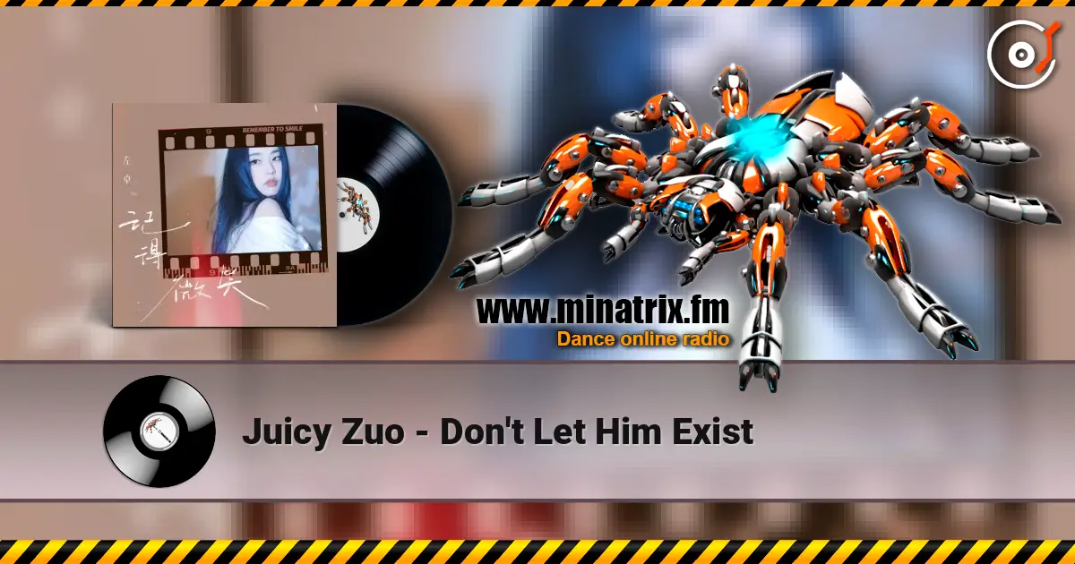 Juicy Zuo - Don't Let Him Exist escuchar online en alta calidad | Minatrix.FM