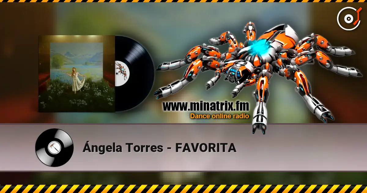 Ángela Torres - FAVORITA escuchar online en alta calidad | Minatrix.FM