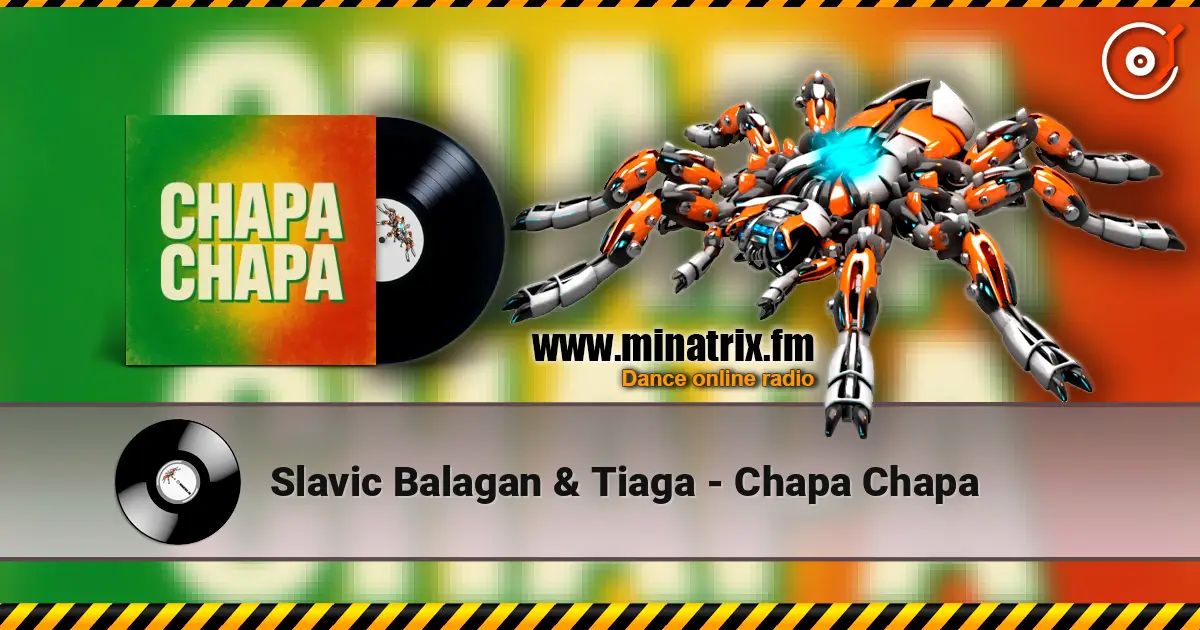 Slavic Balagan & Tiaga - Chapa Chapa escuchar online en alta calidad | Minatrix.FM