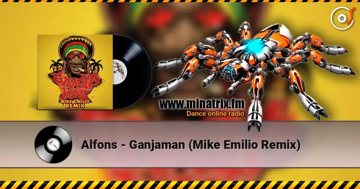 Alfons - Ganjaman (Mike Emilio Remix) escuchar online en alta calidad | Minatrix.FM