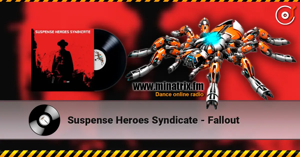 Suspense Heroes Syndicate - Fallout escuchar online en alta calidad | Minatrix.FM
