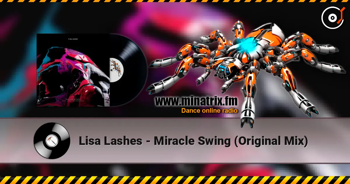 Lisa Lashes - Miracle Swing (Original Mix) escuchar online en alta calidad | Minatrix.FM