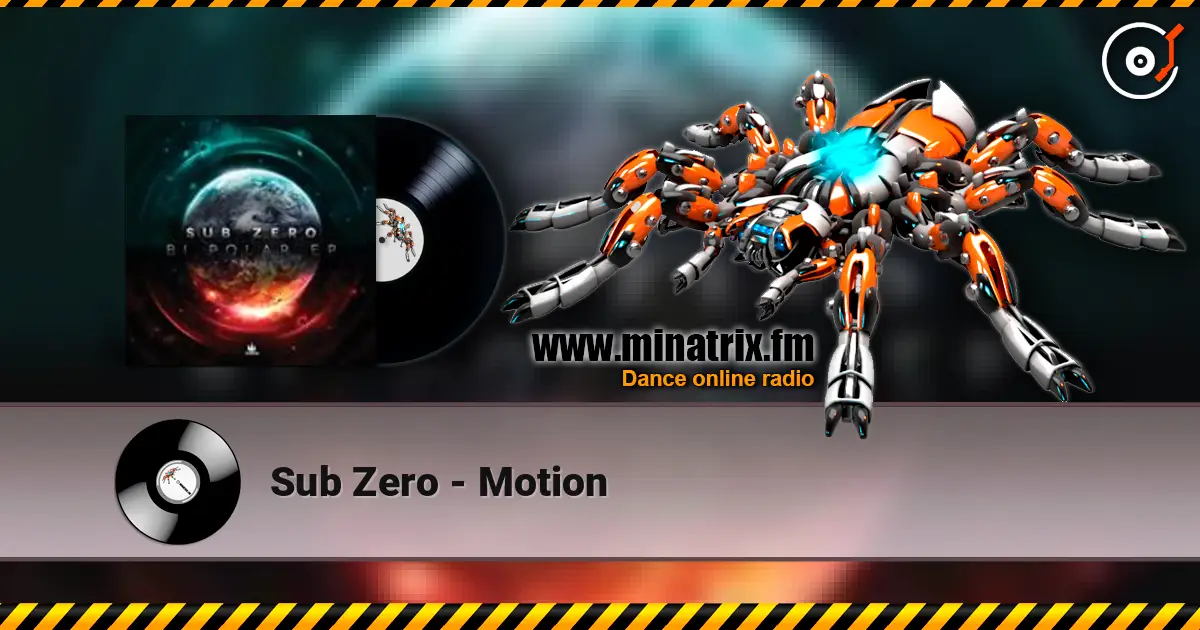 Sub Zero - Motion escuchar online en alta calidad | Minatrix.FM