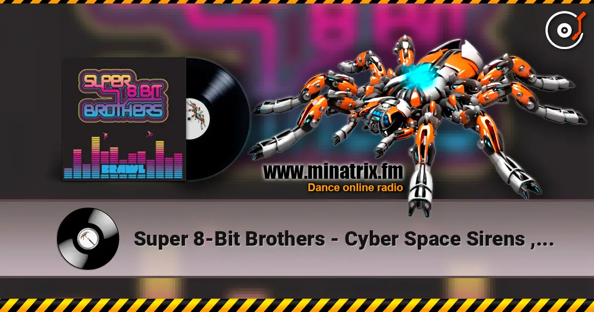 Super 8-Bit Brothers - Cyber Space Sirens , Computer Casanovas escuchar online en alta calidad | Minatrix.FM