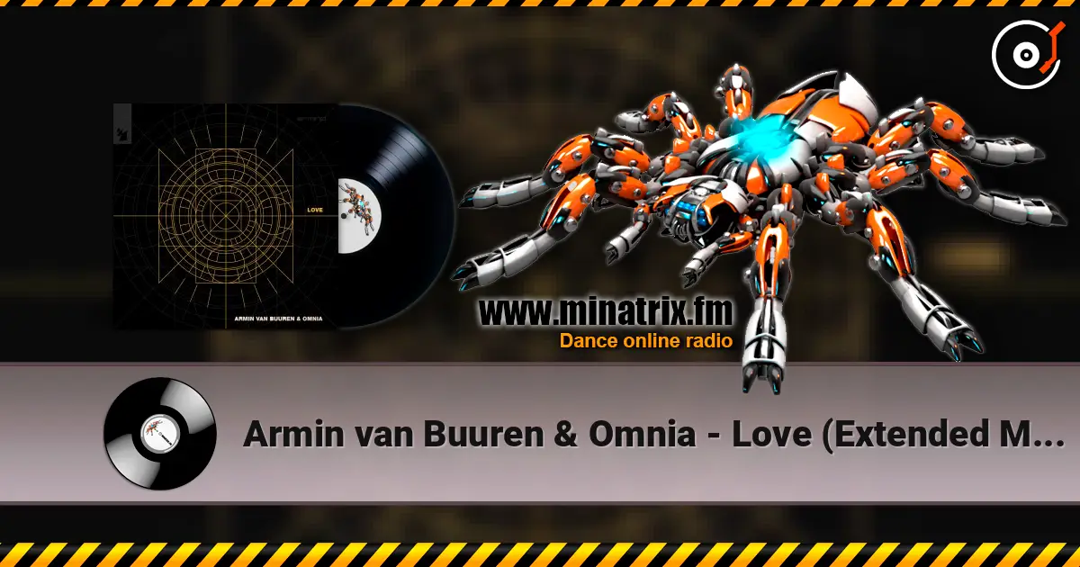 Armin van Buuren & Omnia - Love (Extended Mix) escuchar online en alta calidad | Minatrix.FM