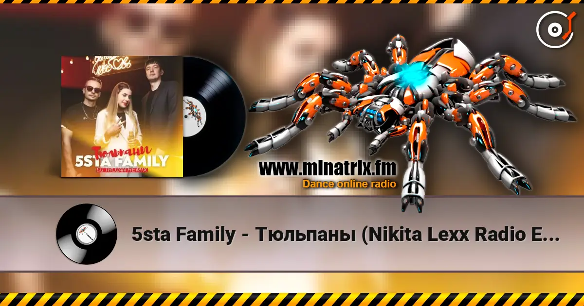5sta Family - Тюльпаны (Nikita Lexx Radio Edit) escuchar online en alta calidad | Minatrix.FM