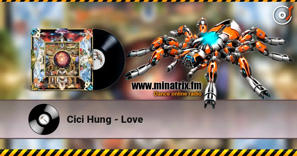 Cici Hung - Love escuchar online en alta calidad | Minatrix.FM