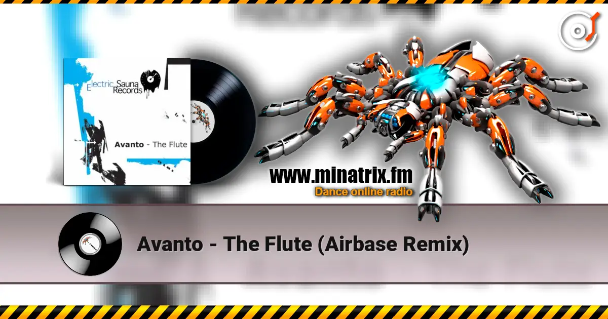 Avanto - The Flute (Airbase Remix) escuchar online en alta calidad | Minatrix.FM