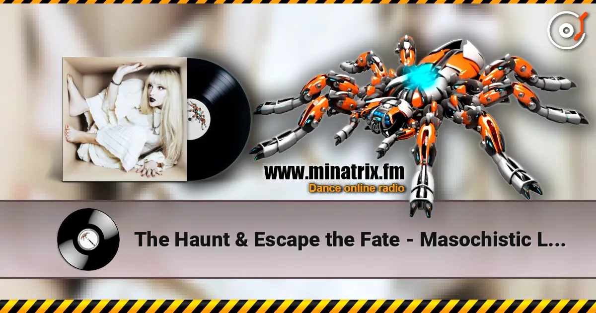The Haunt & Escape the Fate - Masochistic Lovers escuchar online en alta calidad | Minatrix.FM