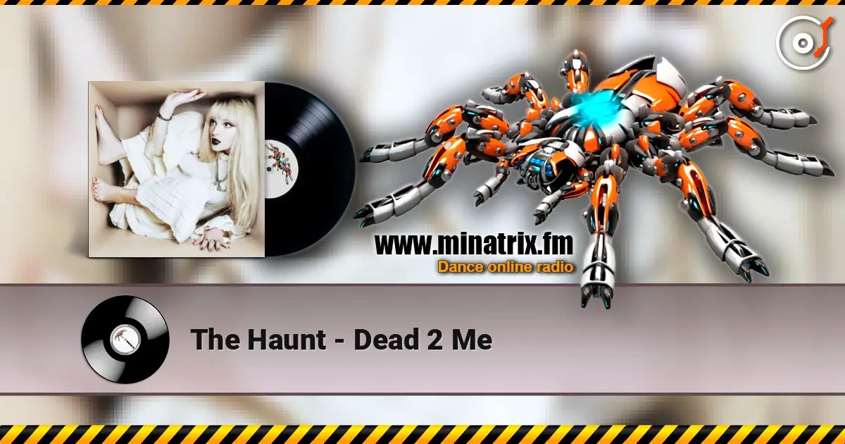 The Haunt - Dead 2 Me escuchar online en alta calidad | Minatrix.FM