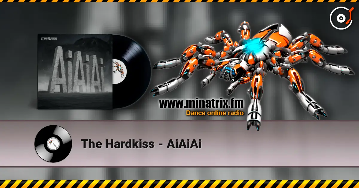 The Hardkiss - AiAiAi escuchar online en alta calidad | Minatrix.FM