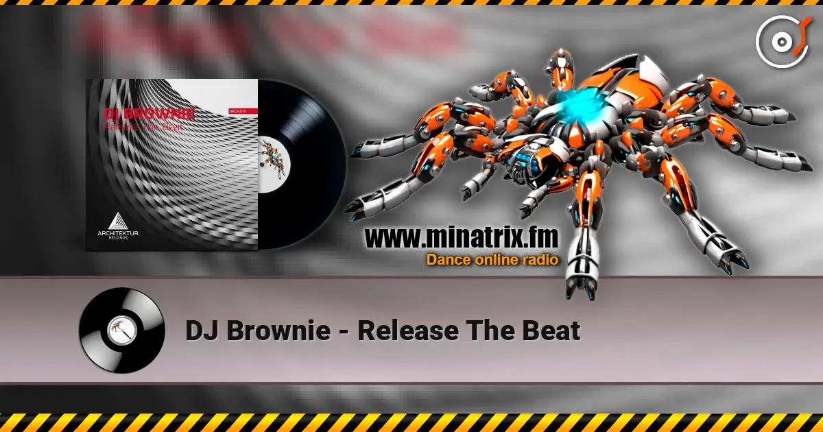 DJ Brownie - Release The Beat escuchar online en alta calidad | Minatrix.FM