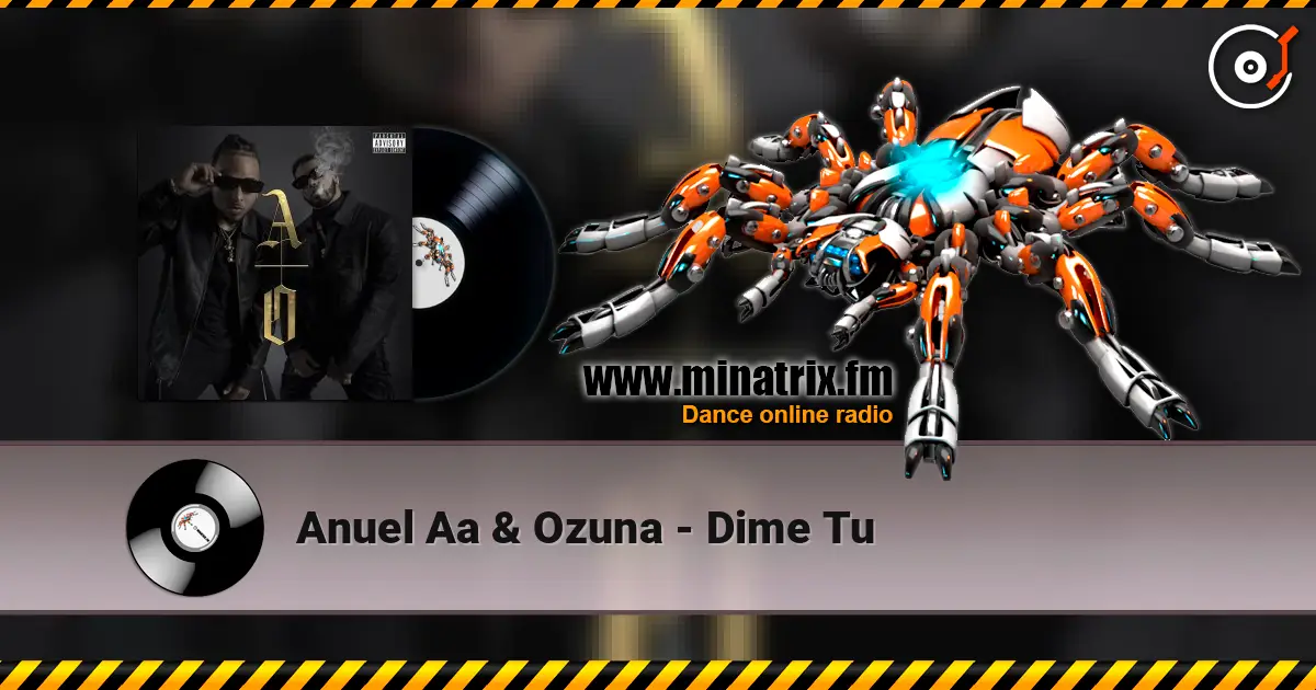 Anuel Aa & Ozuna - Dime Tu escuchar online en alta calidad | Minatrix.FM