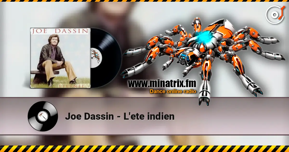 Joe Dassin - L'ete indien escuchar online en alta calidad | Minatrix.FM