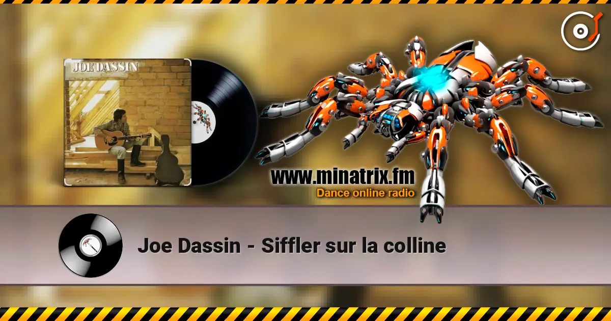 Joe Dassin - Siffler sur la colline escuchar online en alta calidad | Minatrix.FM