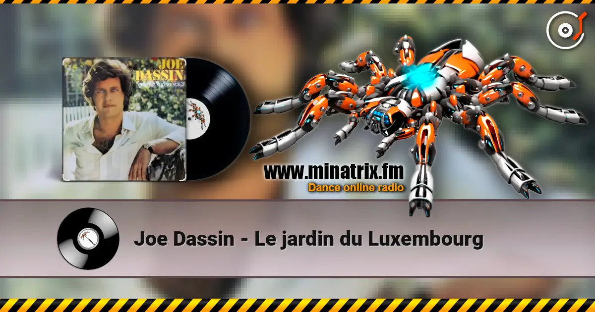 Joe Dassin - Le jardin du Luxembourg escuchar online en alta calidad | Minatrix.FM