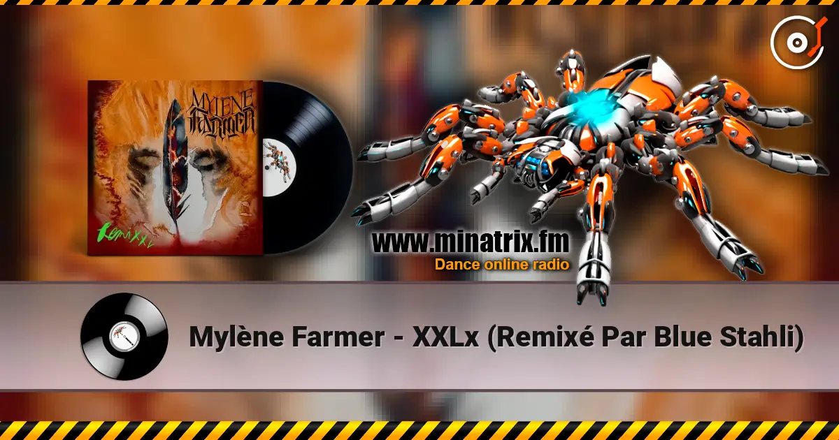 Mylène Farmer - XXLx (Remixé Par Blue Stahli) escuchar online en alta calidad | Minatrix.FM