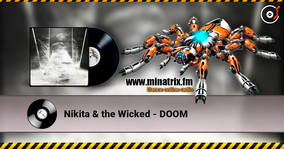 Nikita & the Wicked - DOOM escuchar online en alta calidad | Minatrix.FM