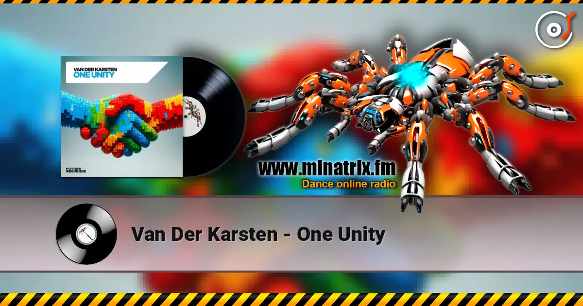 Van Der Karsten - One Unity escuchar online en alta calidad | Minatrix.FM