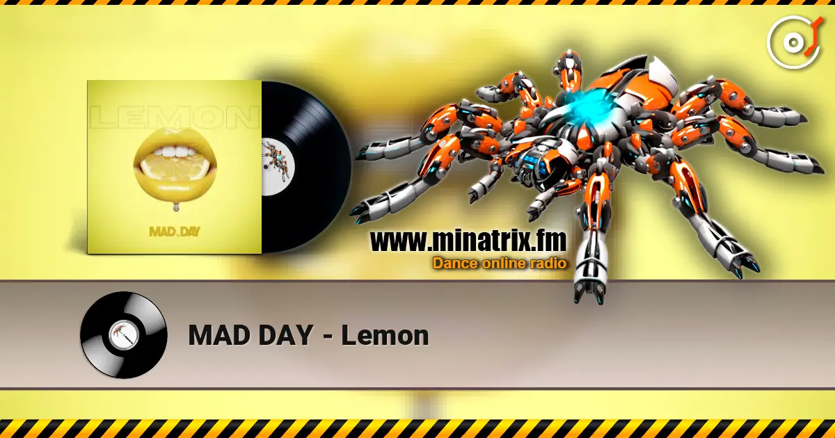 MAD DAY - Lemon escuchar online en alta calidad | Minatrix.FM
