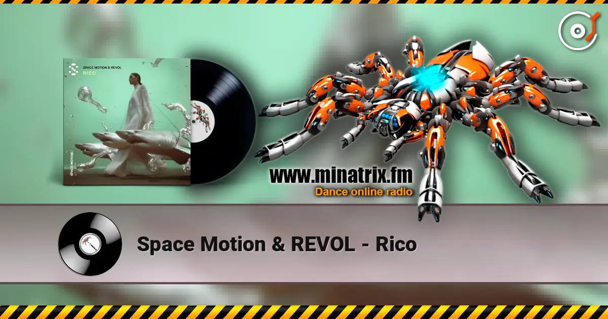 Space Motion & REVOL - Rico escuchar online en alta calidad | Minatrix.FM