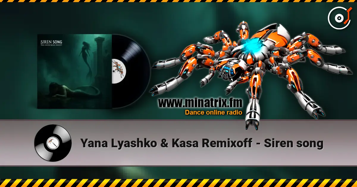 Yana Lyashko & Kasa Remixoff - Siren song escuchar online en alta calidad | Minatrix.FM