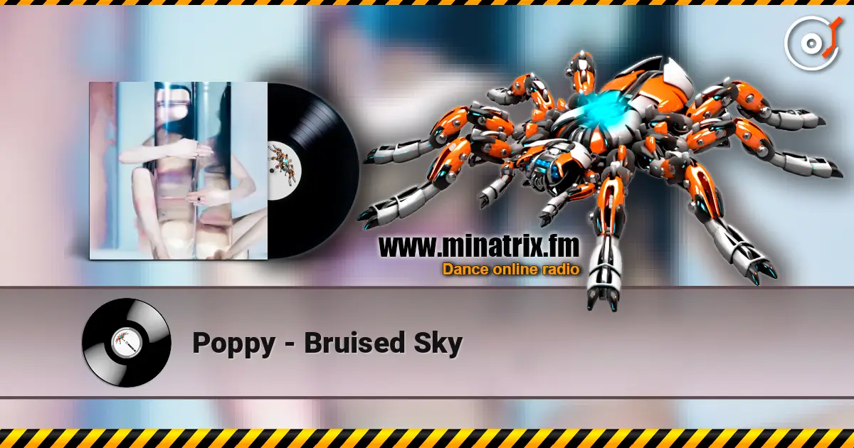 Poppy - Bruised Sky escuchar online en alta calidad | Minatrix.FM