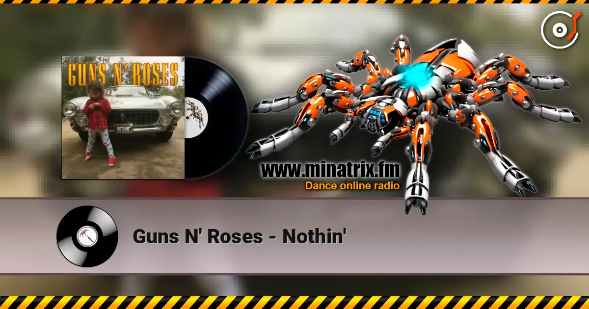 Guns N' Roses - Nothin' escuchar online en alta calidad | Minatrix.FM
