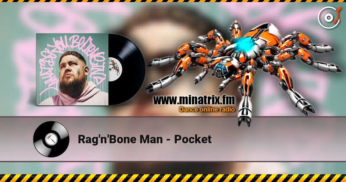 Rag'n'Bone Man - Pocket escuchar online en alta calidad | Minatrix.FM